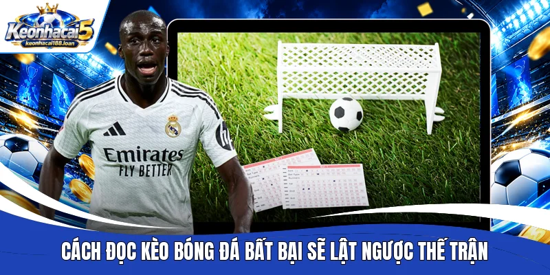 Cách đọc kèo bóng đá