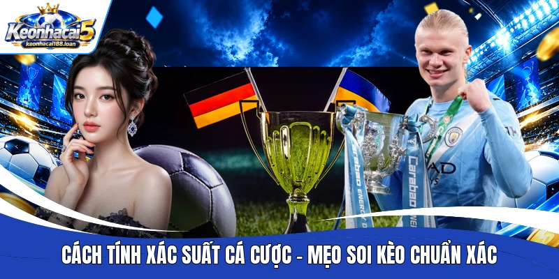 Cách tính xác suất cá cược