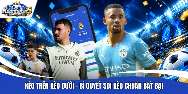 Kèo trên kèo dưới