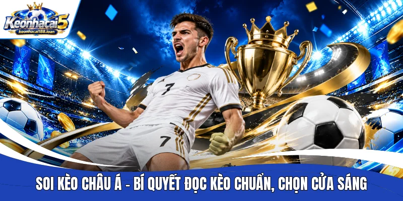 Soi kèo châu Á