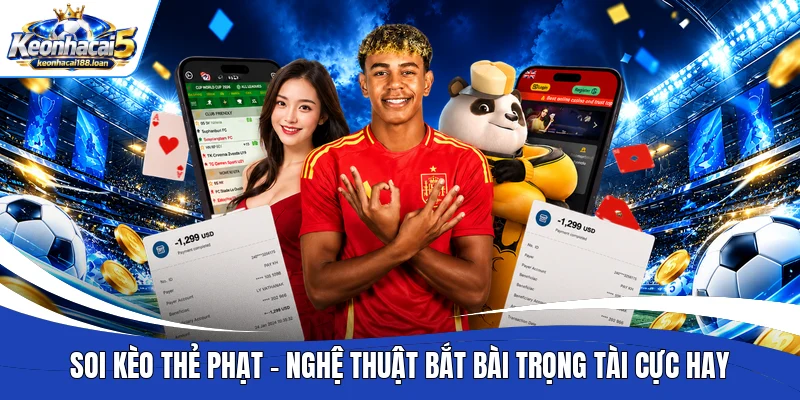 soi kèo thẻ phạt